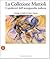 La Collezione Mattioli: Capolavori Dell'avanguardia Italiana