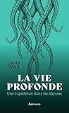 La Vie profonde: ...