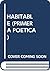Habitable: Primera poética ...