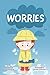 Worries