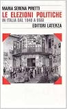 Le elezioni politiche in Italia dal 1848 a oggi (Storia e società) (Italian Edition)