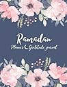 Ramadan Journal & Planner: 30 Days of Prayer, Fasting, Gratitude and Kindness: Calendar, Meal Planner & Daily Schedule with Journaling Prompts (French Edition)