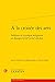 a la Croisee Des Arts: Sublime Et Musique Religieuse En Europe (Xviie-Xviiie Siecles) (French Edition)