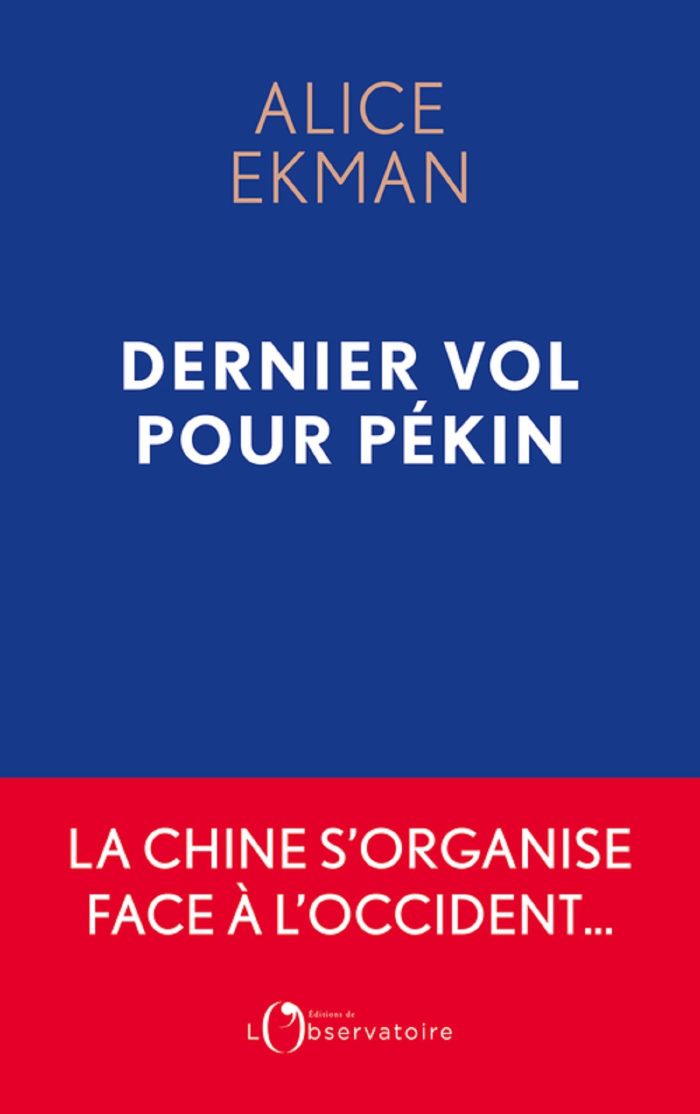 Dernier Vol pour Pékin (French Edition)