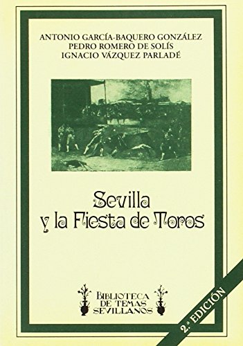 Sevilla y la fiesta de los toros (Paperback)
