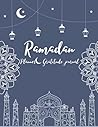 Ramadan Journal & Planner: 30 Days of Prayer, Fasting, Gratitude and Kindness: Calendar, Meal Planner & Daily Schedule with Journaling Prompts (French Edition)
