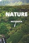 Nature Notebook: Blank, Wide Ruled, Lined Paper Journal/ Holiday Notebook | Nature Soft Cover Book | Gift Item, For Kids and Adults... 120 pages 6" × 9" | Writing Notes or Journaling (Holiday)