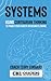 SYSTEMS: Using Contrarian Thinking to Power Your Career or Business Engine
