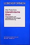 Interethnische Ehen: Theoretische und methodische Grundlagen ihrer Erforschung