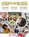 Uke & Me: Kid Vol. 1: Learn 23 Chords, two at a time with 21 Fun New Songs for the Young and the Young-at-Heart