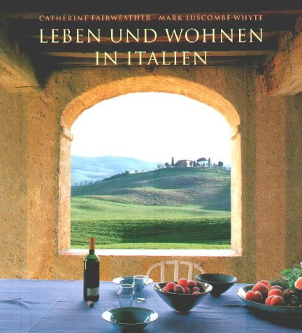 Leben und Wohnen in Italien (Hardcover)