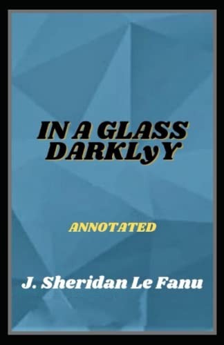 In a Glass Darkly