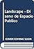 Landscape - Diseno de Espac...