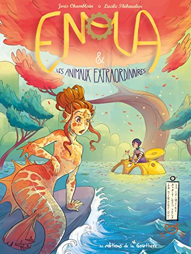 La sirène qui avait les yeux de chimène (Enola et les animaux extraordinaires, #7)