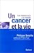 Un cancer et la vie  by Philippe Bataille