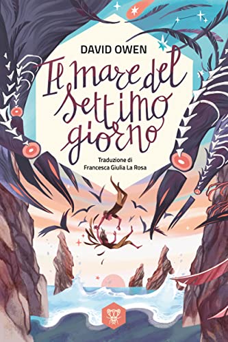 Il mare del settimo giorno (Italian Edition)