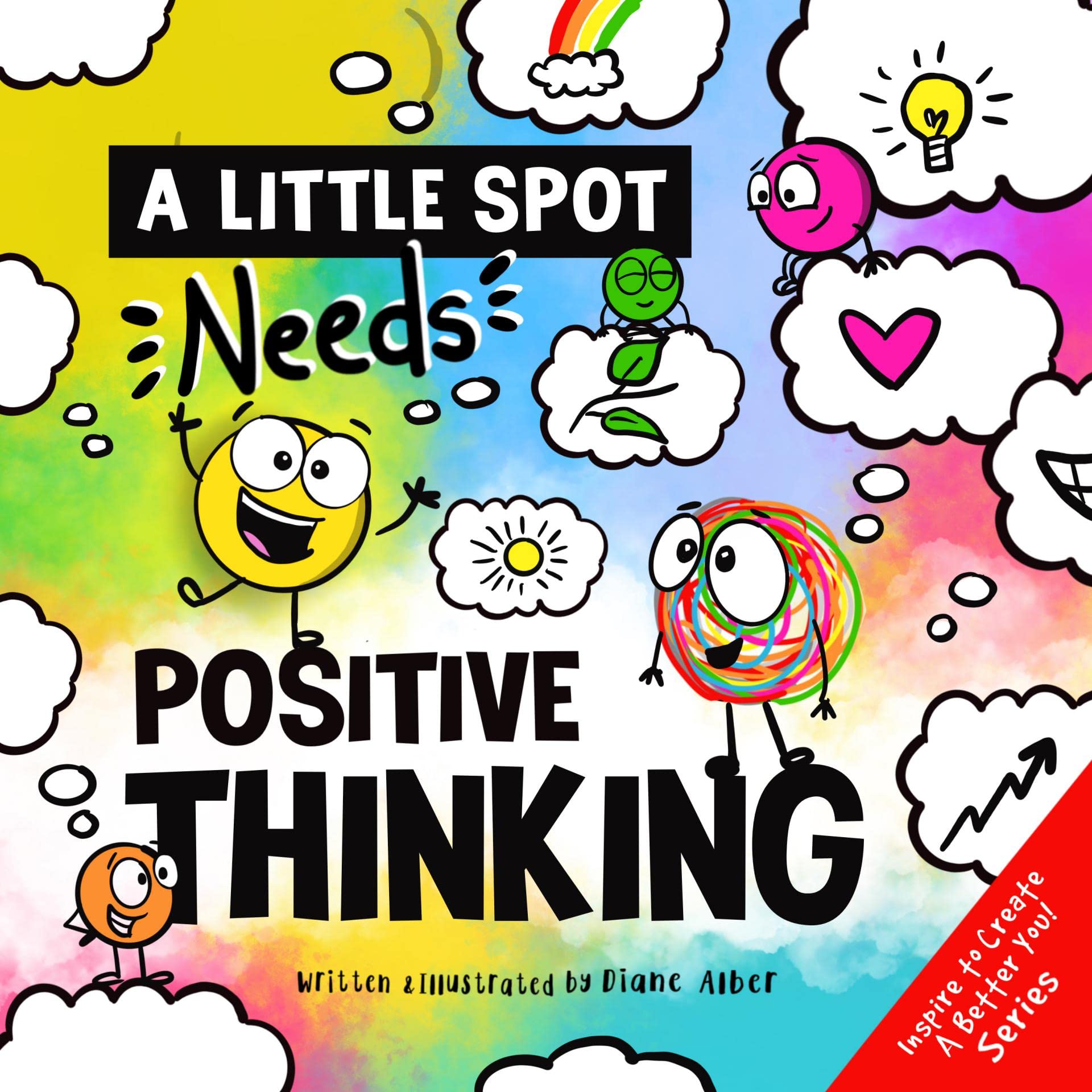 A Little SPOT Needs Positive Thinking (Kindle Edition)
