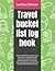 Travel bucket list log book...