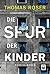 Die Spur der Kinder (Walter Kühn 2) by Thomas Roser