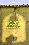 La memoria permanente: Reflexiones sobre la tradición (Colección monografías) (Spanish Edition)