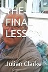 THE FINAL LESSON THE FINAL LESSON