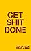 Get Shit Done 2023-2024: Tr...