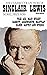 The classic collection of Sinclair Lewis. Nobel Prize 1930. I... by Sinclair Lewis