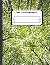 Forest Composition Notebook: #1 Earth Lovers Journal. 110 Pages of College Ruled Lined Paper (Large 8.5 x 11) We love trees Forest Composition Notebook: #1 Earth Lovers Journal. 110 Pages of College Ruled Lined Paper (Large 8.5 x 11) We love trees