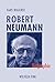Robert Neumann. (K)ein leichtes Leben: Biographie