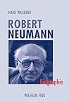 Robert Neumann. (K)ein leichtes Leben: Biographie