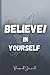 PERSONAL JOURNAL | BELIEVE ...
