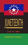 Juneteenth: Celebrate Freedom