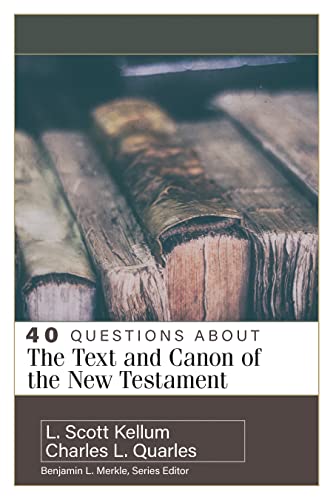 40 Questions About the Text and Canon of the New Testament (Paperback)