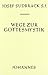 Wege zur Gottesmystik