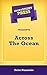 Short Story Press Presents Across The Ocean