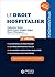Le droit hospitalier: Les n...