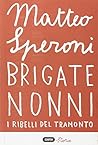 SPERONI MATTEO - BRIGATE NONNI
