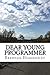 Dear Young Programmer: Things I Wish You Knew