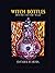 Witch Bottles: History, Cul...