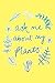 Ask Me About My Plants - Bl...