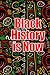 Black History is Now: Lined...