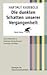 Die dunklen Schatten unserer Vergangenheit by Hartmut Radebold