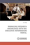 Managing Research Knowledge with the Executive Information Portal