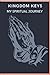 Kingdom Keys: My Spiritual ...