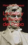 Lincoln y el zuavo del Papa (Spanish Edition)