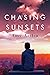 Chasing Sunsets