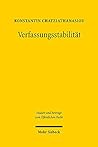 Verfassungsstabilitat: Eine Von Artikel 146 Grundgesetz Ausgehende Juristische Und, Experimental-okonomische Untersuchung (Studien Und Beiträge Zum Öffentlichen Recht) (German Edition)