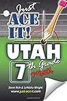 Just Ace It! Utah 7: A Complete Math Resource for Utah's 7th Grade Students