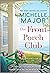 The Front Porch Club by Michelle Major