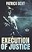 Execution Of Justice: Trade...